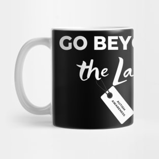 Go Beyond The Label Mug